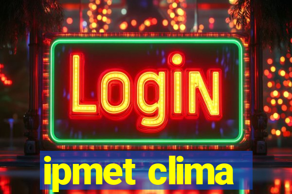 ipmet clima